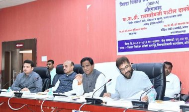 केंद्र शासनाच्या योजनाच्या अंमलबजावणीस गती द्या - रावसाहेब पाटील दानवे