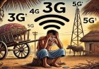 3G? 4G की 5G? : नाही G! नाही G! नाहीच G!